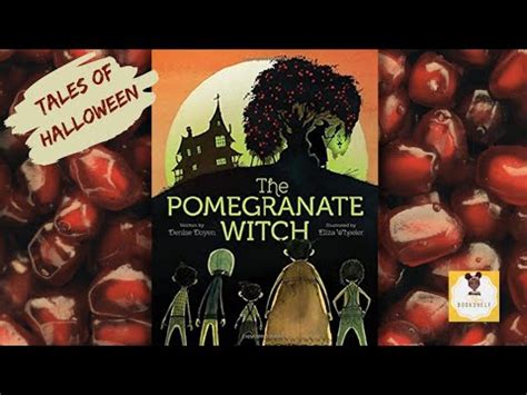The pomegranate witch